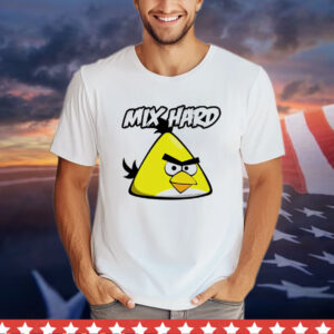 Mix hard chuck Angry Birds Shirt