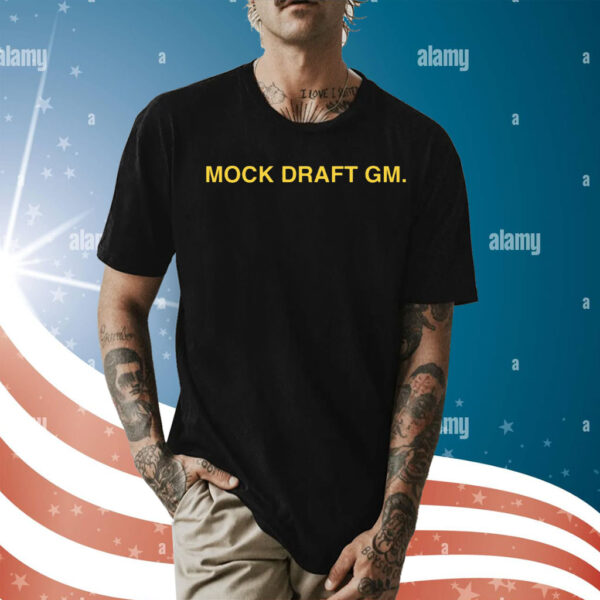 Mock Draft Gm T-Shirts