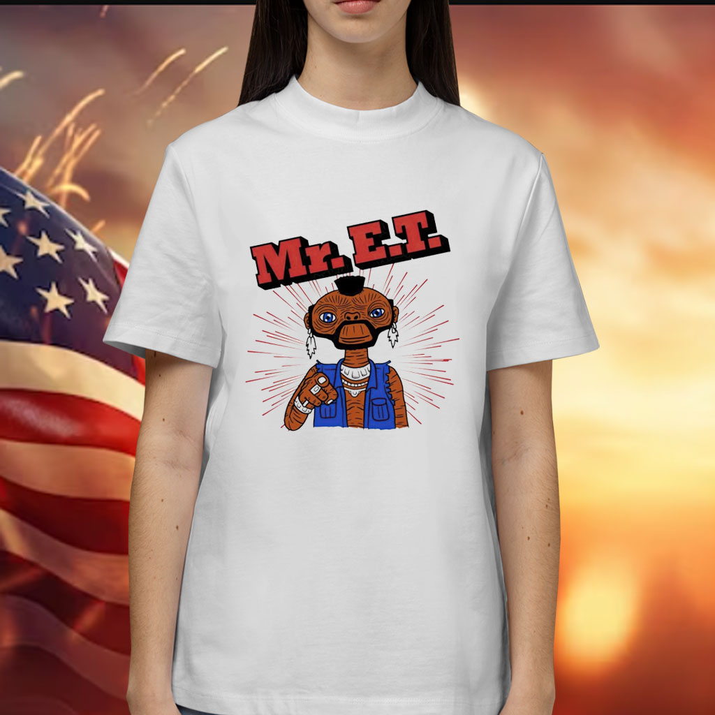 Mr. E.T. gaci Shirt