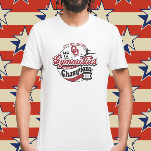 Oklahoma Sooners 2024 Big 12 Women’s Gymnastics Champions Shirt