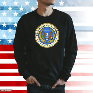 President of yaptown Shirt