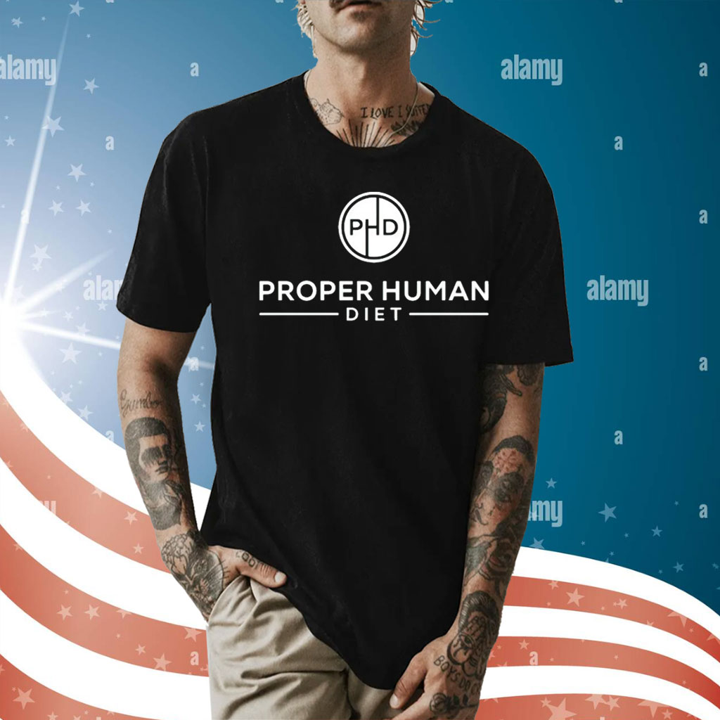 Proper human diet Shirt