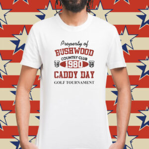 Property of bushwood country club 1980 caddy day golf tournament Shirt