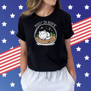 Pussy In Biome Shirt
