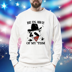 Raccoon cowboy be in awe of my tism Shirt