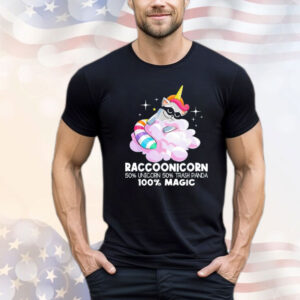 Raccoonicorn 50% unicorn 50% trash panda 100% magic Shirt