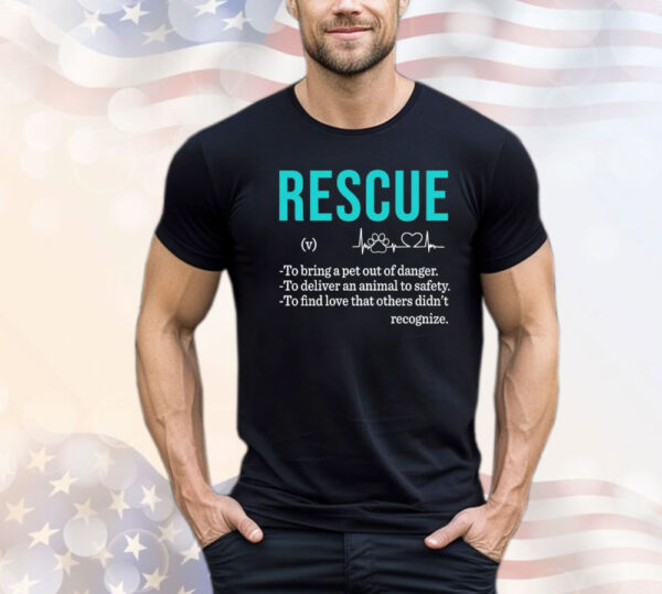 Rescue to bring a pet out of danger Shirt