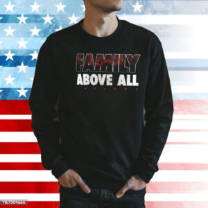 Roman Reigns Family Above All Shirt