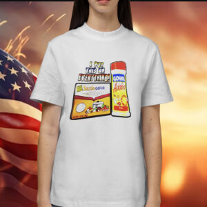 Sazon and Adobo I put this on everything Tee Shirt