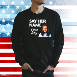 Sebastian Gorka say her name Laken Riley Shirt