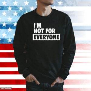 Shannon Sharpe wearing im not for everyone Shirt