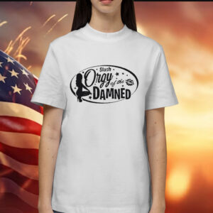 Slash Orgy Of The Damned t-shirt Slash Orgy Of The Damned t-shirt Slash Orgy Of The Damned t-shirt Slash Orgy Of The Damned Shirt