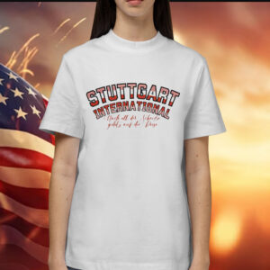 Stuttgart international Shirt