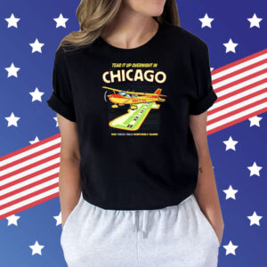 Tear it up in Chicago visit northerly island Shirt