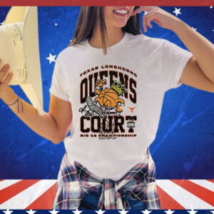 Texas Longhorns Queens Of The Court Big 12 Championship Shirt