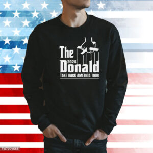 The Donald 2024 take America back tour Shirt