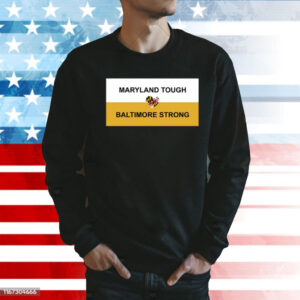 Wes Moore Maryland Tough Baltimore Strong Key Bridge Shirt