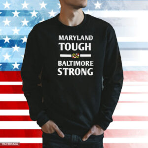 Wes Moore Maryland Tough Baltimore Strong Shirt