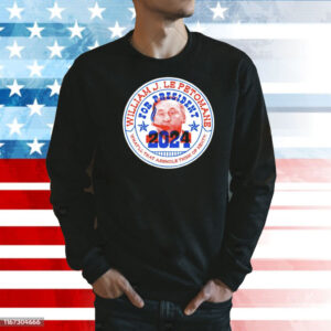 William J Le Petomane 2024 Phony Campaign Shirt
