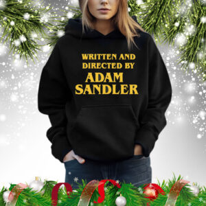 Written and directed by Adam Sandler Shirt