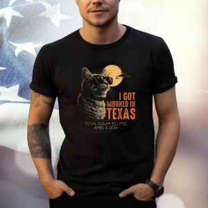 I Got Mooned In Texas Total Solar Eclipse 2024 Cat Texas Shirt