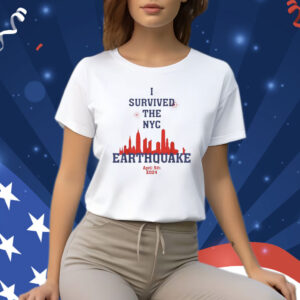 I Survived The Nyc Earthquake 2024 Shirt