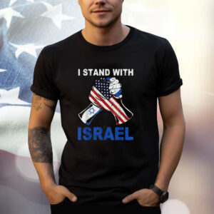 I Stand With Israel Support Israel Love Israeli Brotherhood Shirt