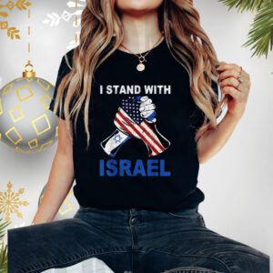 I Stand With Israel Support Israel Love Israeli Brotherhood Shirt