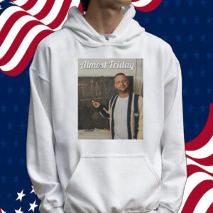 Almost Friday Tim Tee shirt