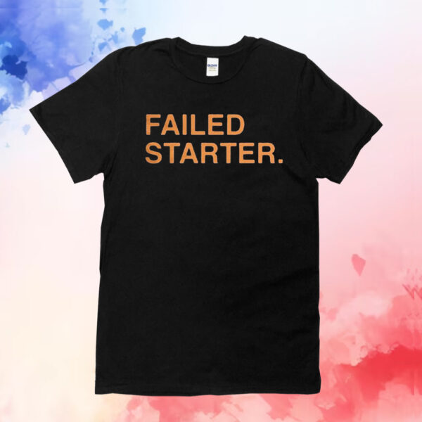 Andrew Chafin Failed Starter T-Shirt