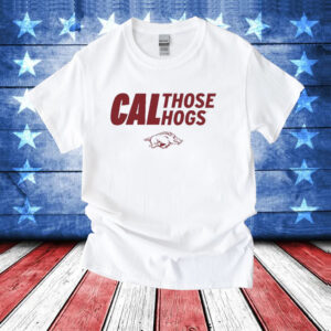 Arkansas Cal Those Hogs T-Shirt