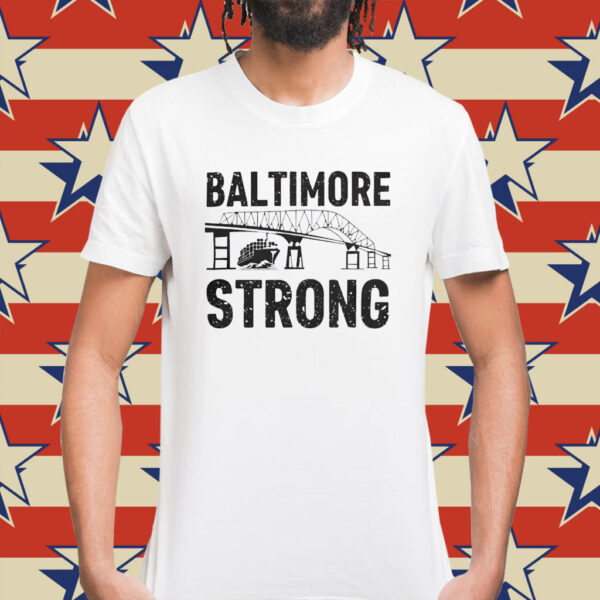 Baltimore Strong Francis Scott Key Bridge Shirt