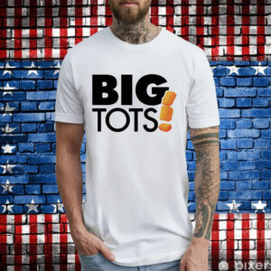Big tots T-Shirt