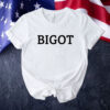 Bigot Tee shirt