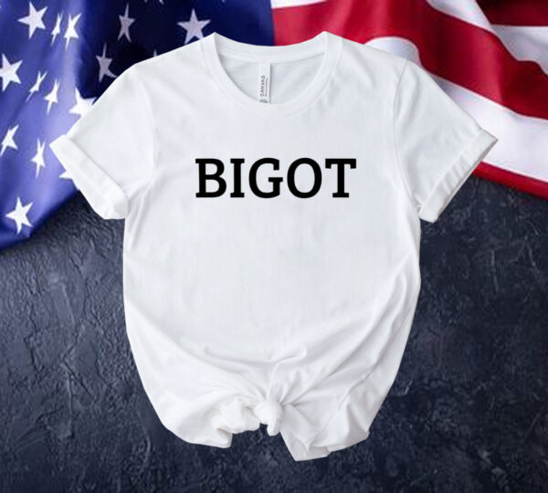 Bigot Tee shirt