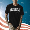 Born Worship Center Shirt
