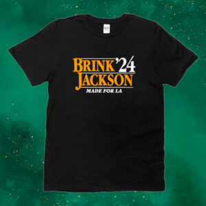 Brink Jackson 2024 made for la Tee shirt