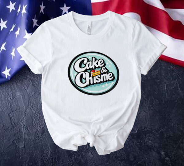 Cake chisme felipes creations Tee shirt