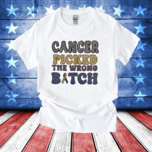 Cancer picked the wrong bitch T-Shirt