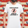 Defund new jersey Shirt