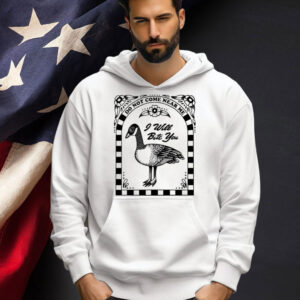 Do not come near me i will bite you T-shirt