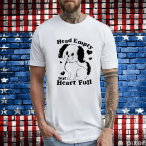 Dog head empty but heart full T-Shirt