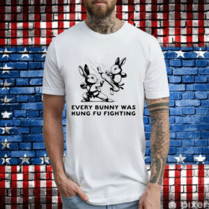 Every bunny was kung fu fighting T-Shirt