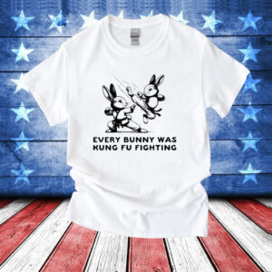 Every bunny was kung fu fighting T-Shirt