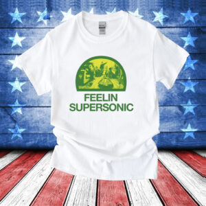 Feelin Supersonic T-Shirt