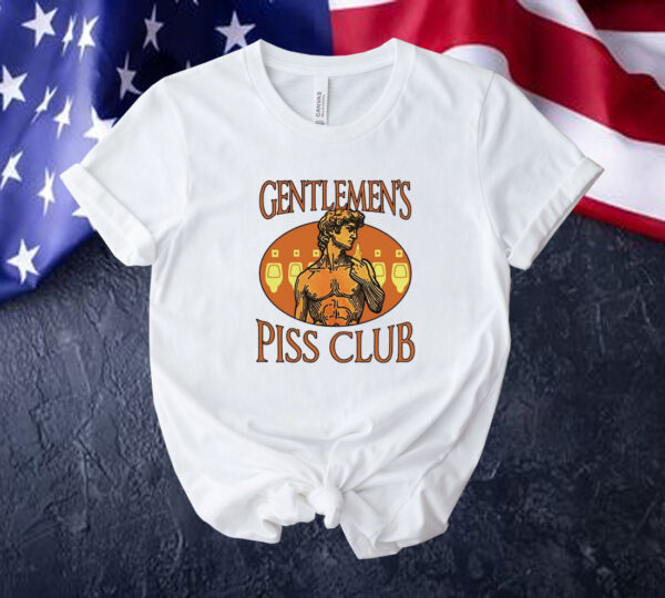 Gentlemen’s piss club Tee shirt