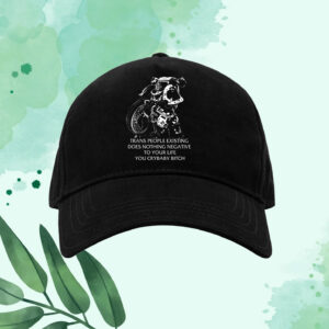 Gutterpress Trans People Existing Does Nothing Negative To Your Life You Crybaby Bitch Shirt