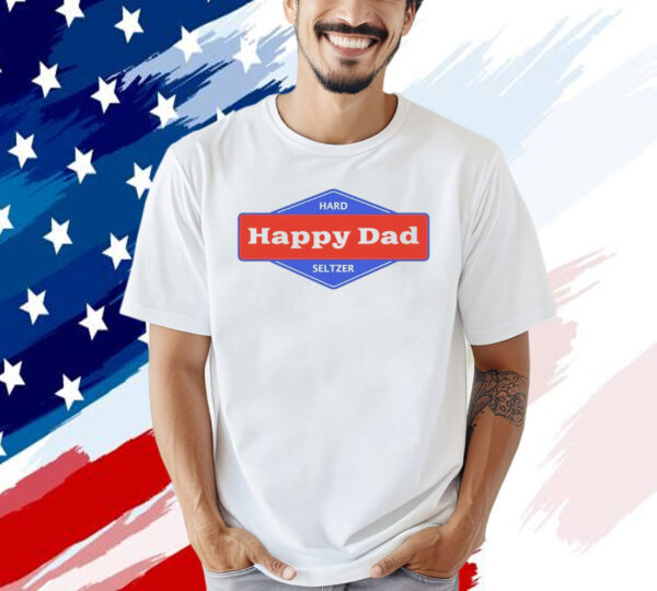 Happy dad hard seltzer logo T-shirt