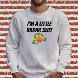 Helicity I’m a little radar slut Tee shirt