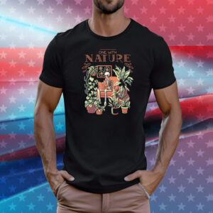 I Am One With Nature T-Shirt